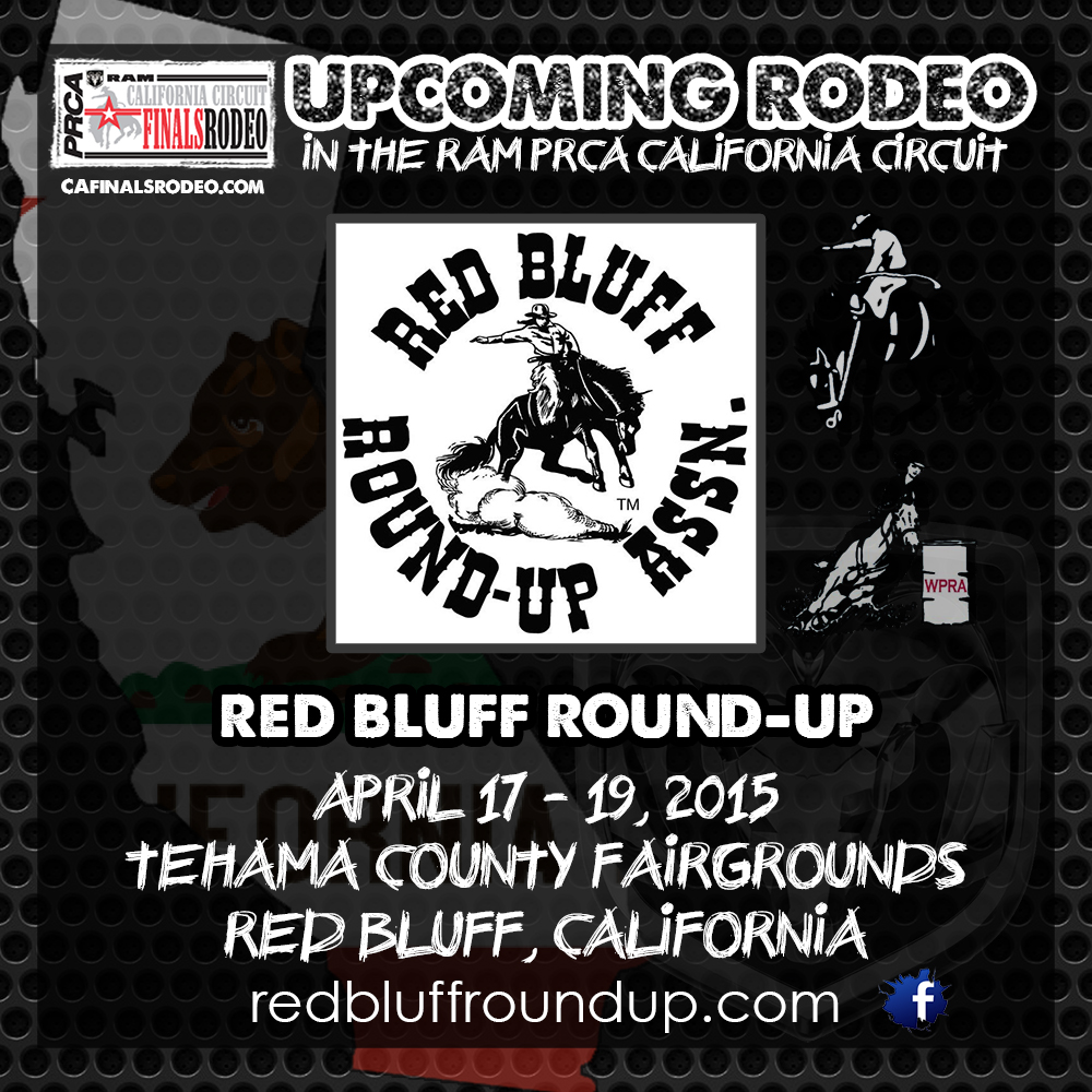 Red Bluff RoundUp !!! Starts Tonight!! RAM PRCA California Circuit