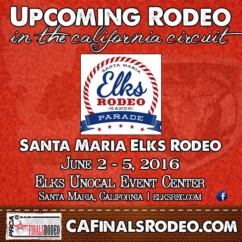 Going on Now!!! It is the 73rd Annual Santa Maria Elks Rodeo! > RAM