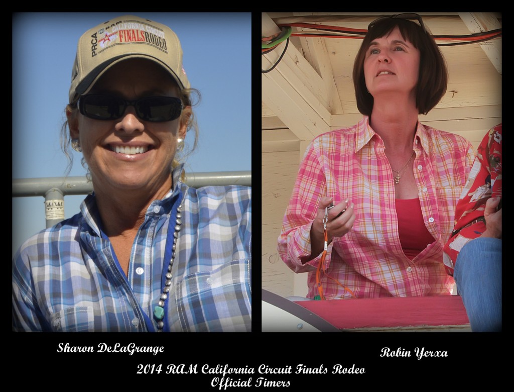 Sharon DeLaGrange and Robin Yerxa - Your 2014 RAM PRCA California Circuit Finals Rodeo Timers