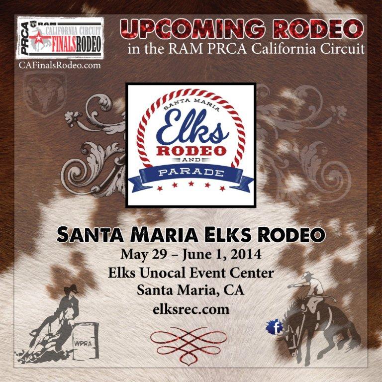 Santa Maria Elks Rodeo!! May 29 – June 1, 2014 | RAM PRCA California ...