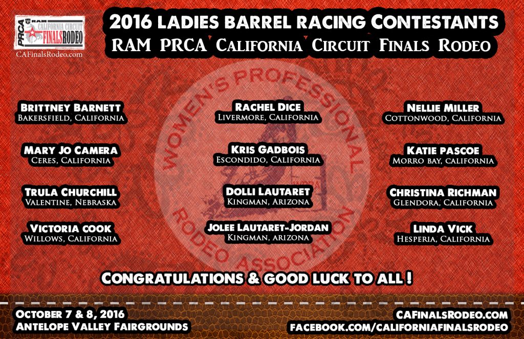 Presenting your 2016 PRCA/WPRA California Circuit Finals Rodeo Ladies Barrel Racing Contestants