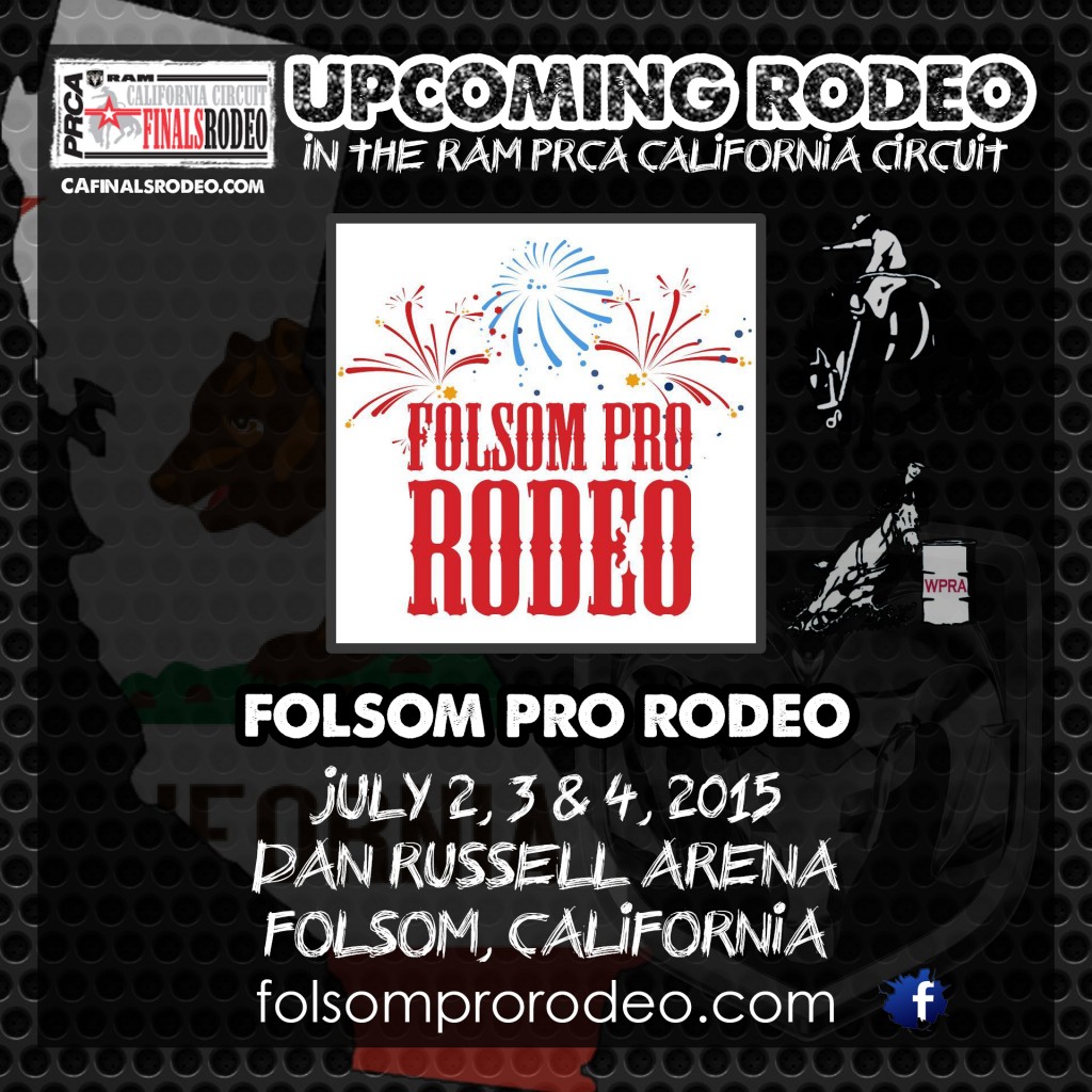 55th Annual Folsom Pro Rodeo - July 2, 3, &4, 2015