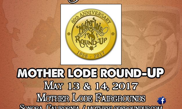 Mother Lode Round-Up!!  May 13 & 14, 2017