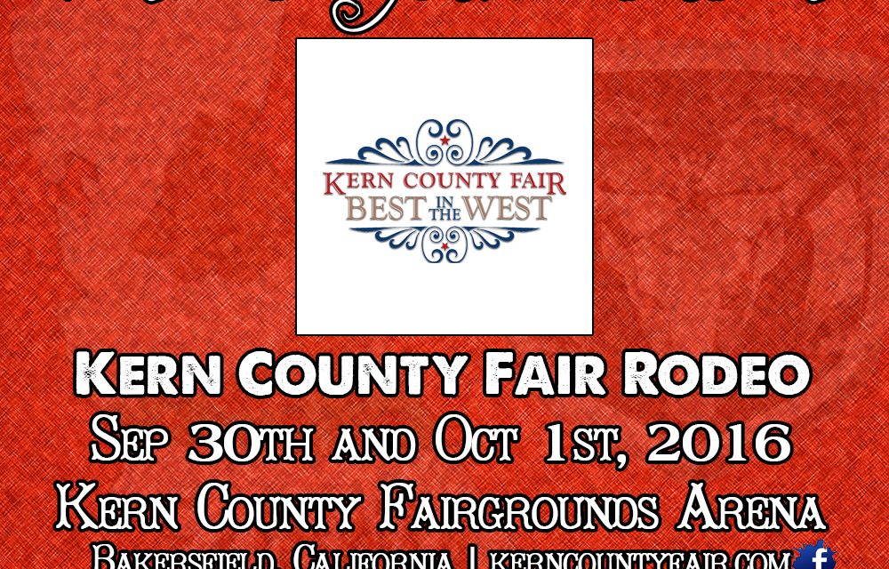 Starts Tonight – The Kern County Fair PRCA Rodeo – September 30th and October 1st, 2016