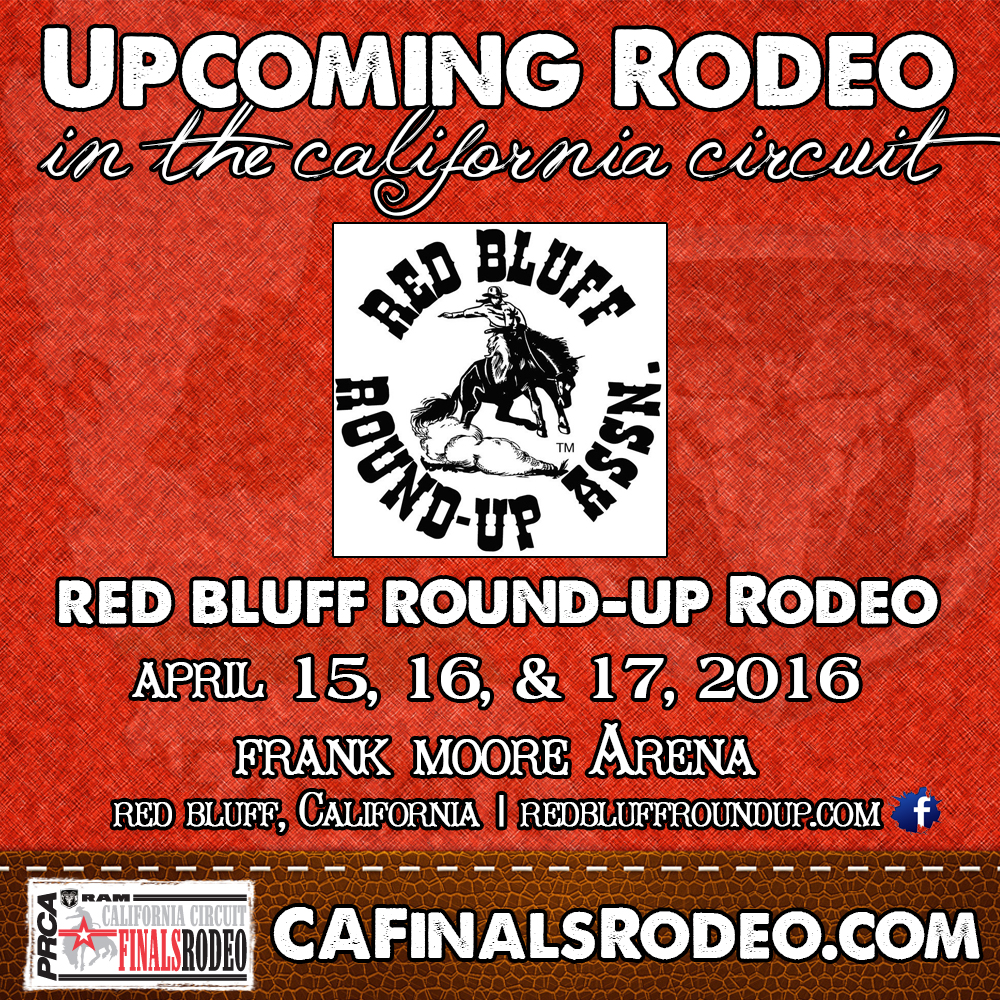 95th Annual Red Bluff Round-Up starts tonight – April 15, 16, & 17, 2016