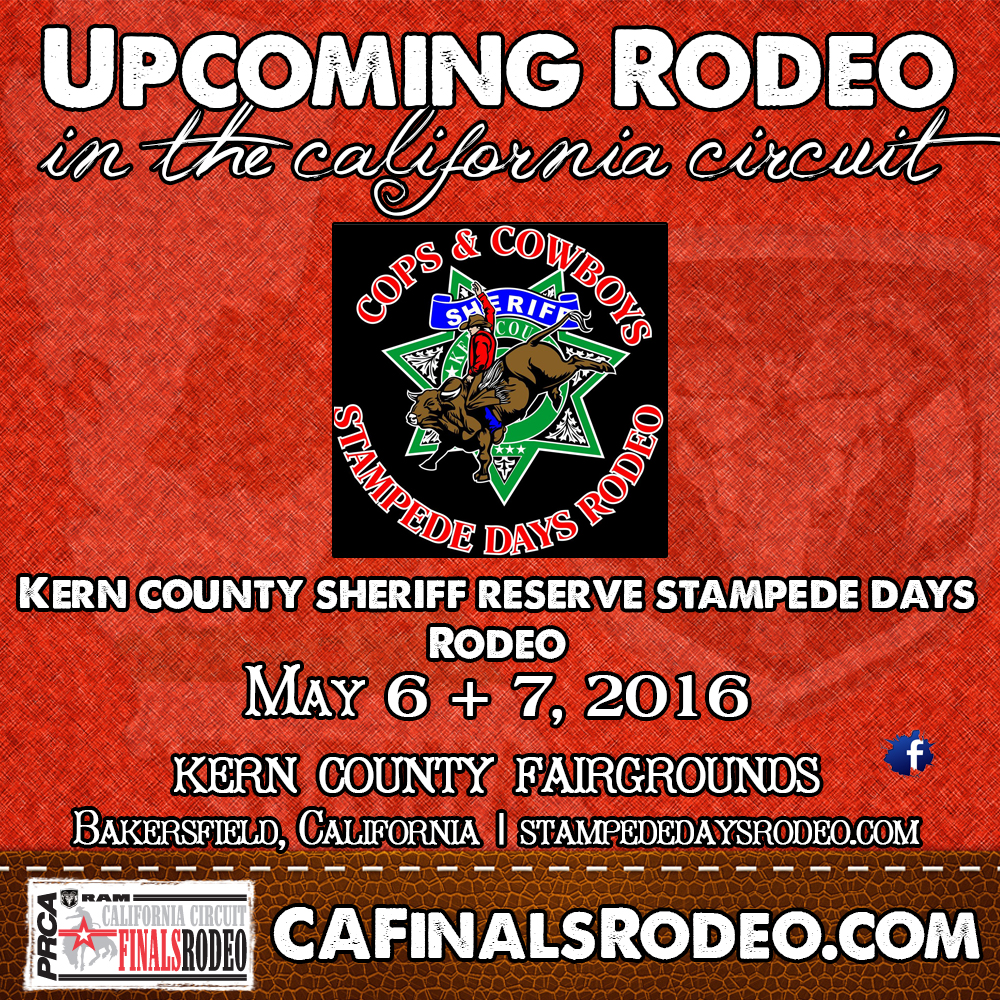Starts Tonight in Bakersfield, CA – The 31st Kern County Sheriff Reserve Stampede Days Rodeo!!